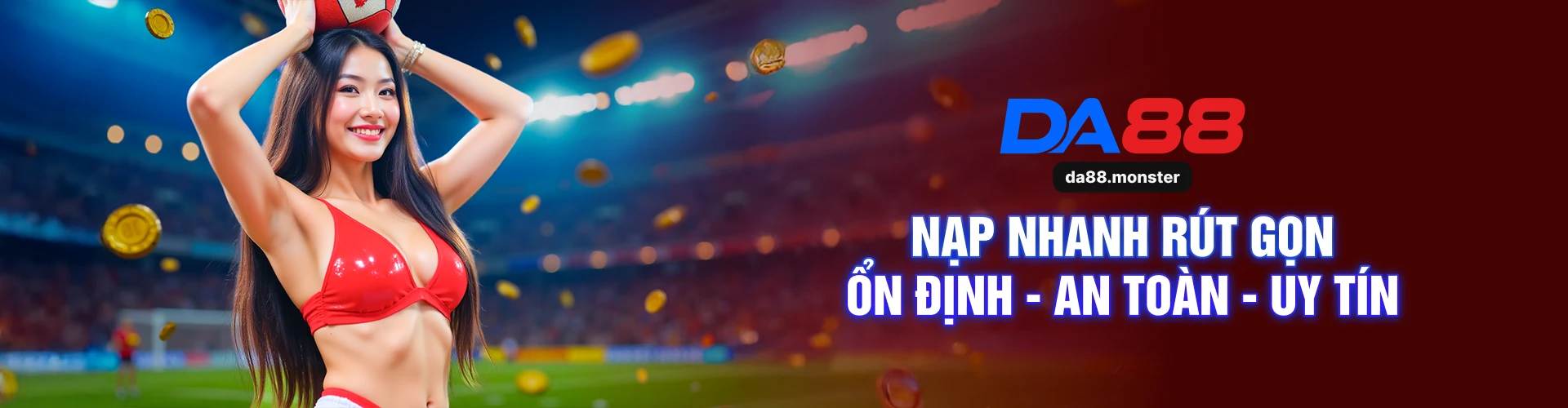 Da88 - Nạp Rút Nhanh Gọn Ổn Định An Toàn Uy Tín